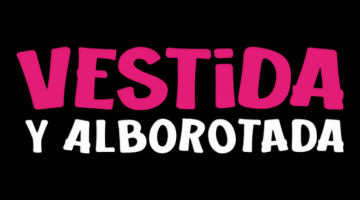 Vestida y Alborotada 